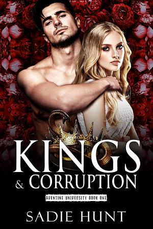 Kings & Corruption by Sadie Hunt