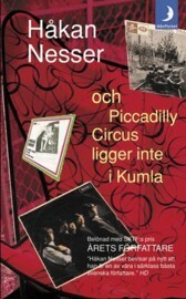 Och Piccadilly Circus ligger inte i Kumla by Håkan Nesser