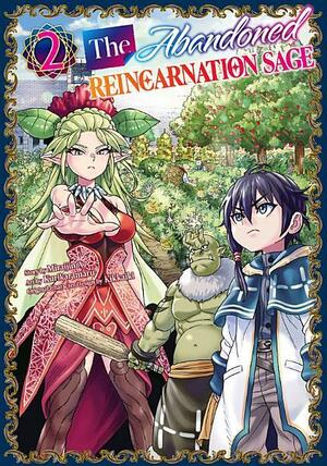 The Abandoned Reincarnation Sage Vol. 2 by Kikkaiki, Miraijin A