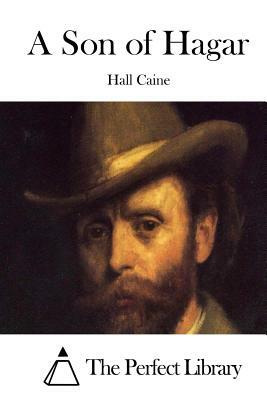 A Son of Hagar by Hall Caine