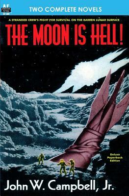 The Moon is Hell, The & Green World by Hal Clement, John W. Campbell