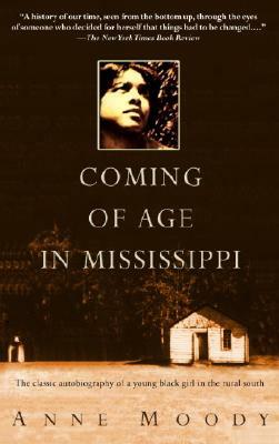 Coming of Age in Mississippi by Anne Moody