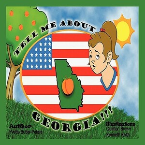 Tell Me about Georgia!!!!: Facts about Georgia by Yvette Peters