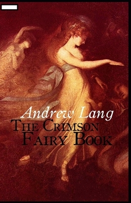 The Crimson Fairy Book annotated by Andrew Lang