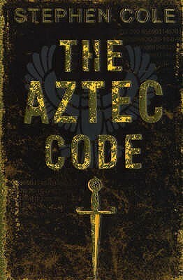 The Aztec Code by Stephen Cole