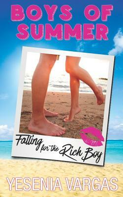Falling for the Rich Boy by Boys of Summer, Yesenia Vargas