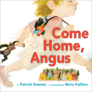 Come Home, Angus by Patrick Downes