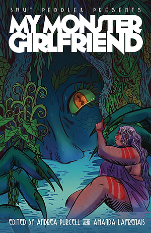 My Monster Girlfriend  by Amanda Lafrenais, Andrea Purcell