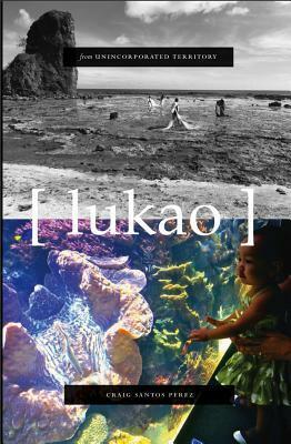 from unincorporated territory lukao by Craig Santos Pérez