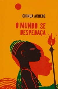 O Mundo se Despedaça by Chinua Achebe