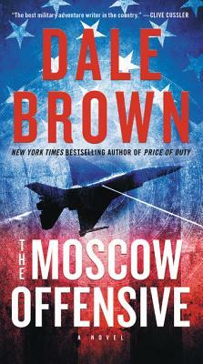 The Moscow Offensive by Dale Brown