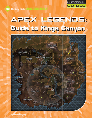 Apex Legends: Guide to Kings Canyon by Josh Gregory