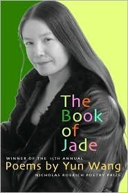 The Book of Jade: Poems by Yun Wang