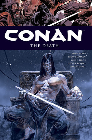 Conan, Vol. 14: The Death by Vasilis Lolos, Massimo Carnevale, Becky Cloonan, Declan Shalvey, Brian Wood