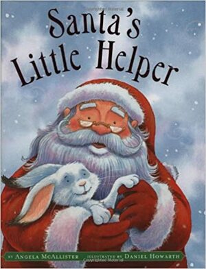 Santa's Little Helper by Scholastic, Inc, Angela McAllister