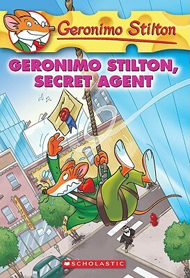 Geronimo Stilton, Secret Agent by Geronimo Stilton