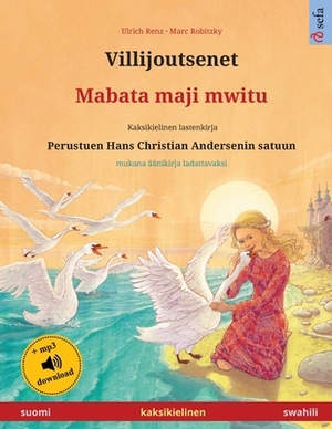 Villijoutsenet - Mabata maji mwitu by Ulrich Renz