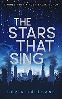 The Stars That Sing by Chris Tullbane