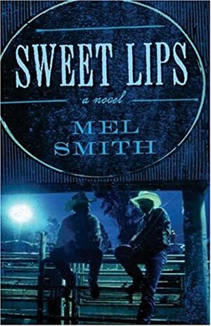 Sweet Lips by Mel Smith