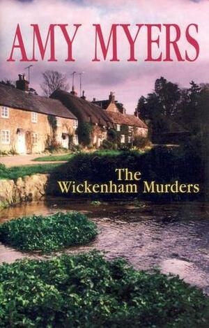 The Wickenham Murders by Amy Myers