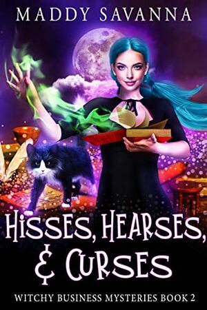 Hisses, Hearses, & Curses by Maddy Savanna