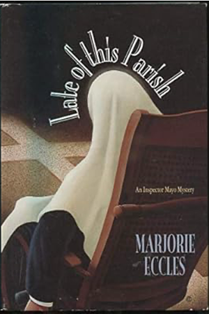 Late of This Parish by Marjorie Eccles