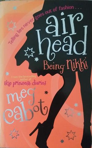 Being Nikki by Meg Cabot