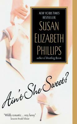 Ain't She Sweet? by Susan Elizabeth Phillips