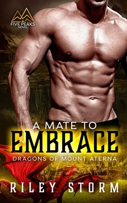 A Mate to Embrace by Riley Storm