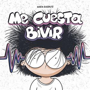 Me Cuesta Bi-Vir by María Queraltó