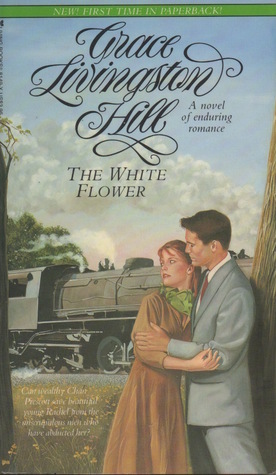 The White Flower by Grace Livingston Hill