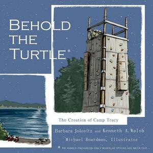 Behold the Turtle by Barbara Jolovitz, Kenneth Walsh