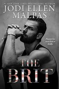 The Brit by Jodi Ellen Malpas