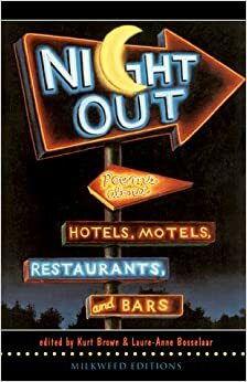 Night Out: Poems About Hotels, Motels, Restaurants and Bars by Gerald Stern, Kurt Brown