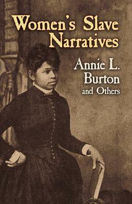 Women's Slave Narratives by Annie L. Burton