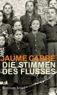 Die Stimmen Des Flusses by Jaume Cabré