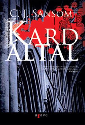 Kard által by C.J. Sansom