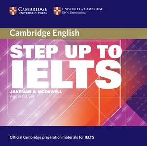 Step Up to Ielts Audio CDs by Clare McDowell, Vanessa Jakeman