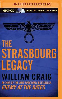 The Strasbourg Legacy by William Craig