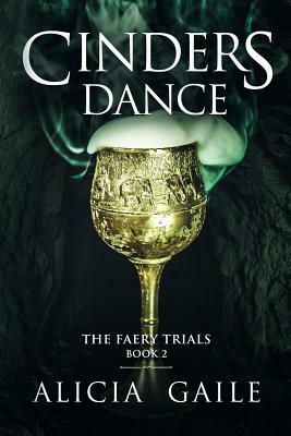 Cinders Dance by Alicia Gaile