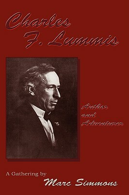Charles F. Lummis (Softcover) by Marc Simmons