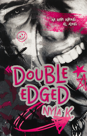 Double-edged by Nyla K.