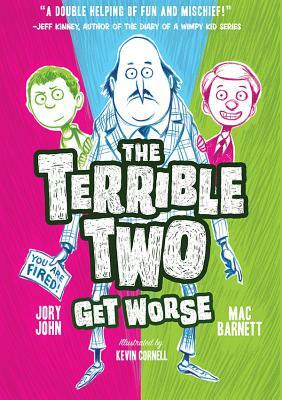 The Terrible Two Get Worse by Jory John, Mac Barnett