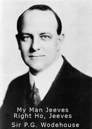 My Man Jeeves / Right Ho Jeeves by P.G. Wodehouse