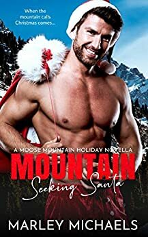 Mountain Seeking Santa by Marley Michaels