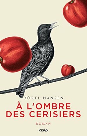 A l'ombre des cerisiers by Dörte Hansen