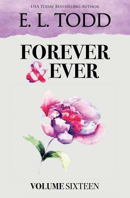 Forever and Ever: Volume Sixteen by E.L. Todd