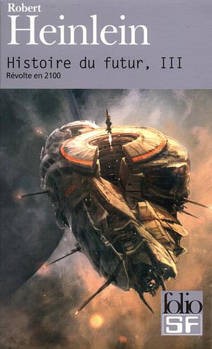 Révolte en 2100 by Robert Heinlein