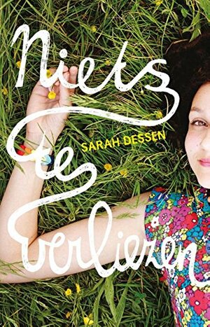 Niets te verliezen by Sarah Dessen