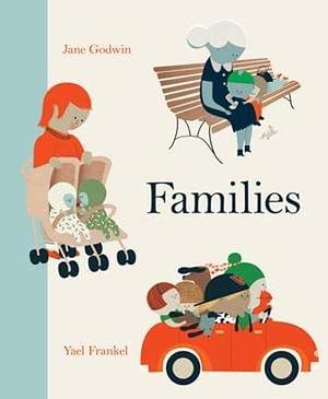 Families by Jane Godwin